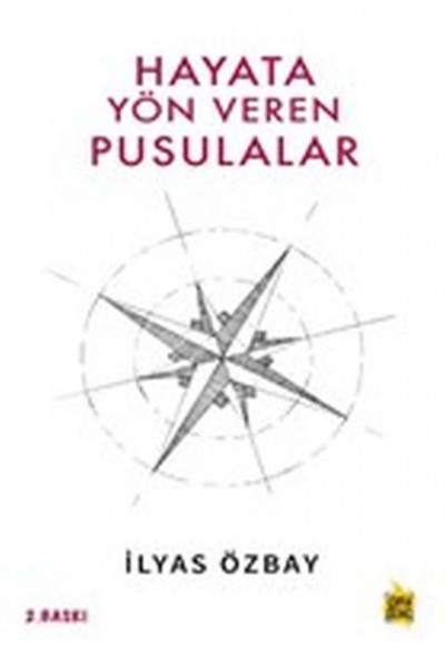 Hayata Yön Veren Pusulalar