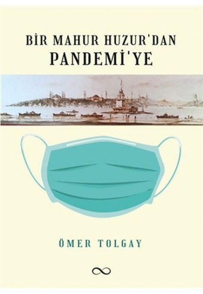 Bir Mahur Huzur’dan Pandemi’ye