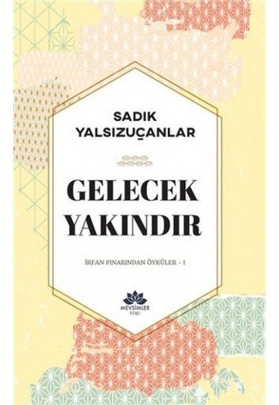 Gelecek Yakındır