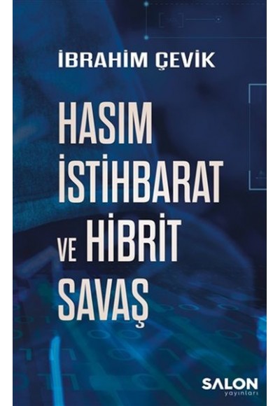 Hasım İstihbarat ve Hibrit Savaş