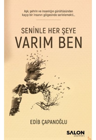 Seninle Her Şeye Varım Ben