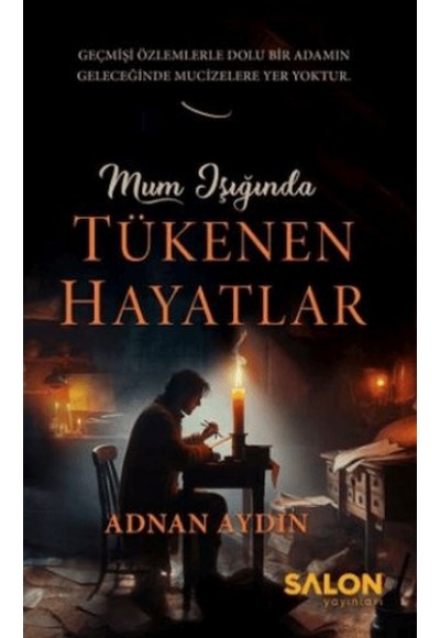 Mum Işığında Tükenen Hayatlar