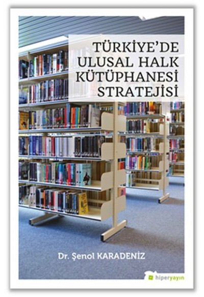 Türkiye’de Ulusal Halk Kütüphanesi Stratejisi