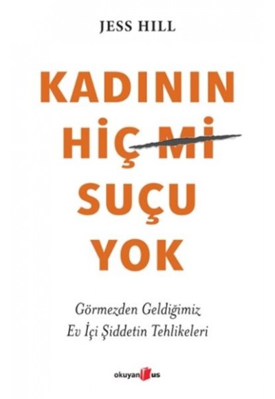Kadının Hiç Suçu Yok