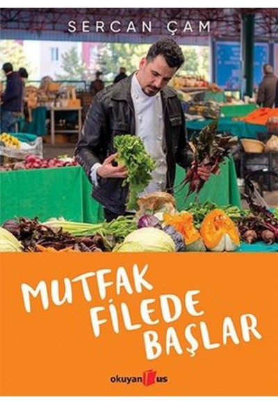 Mutfak Filede Başlar