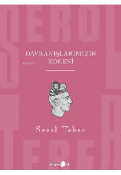 Davranışlarımızın Kökeni
