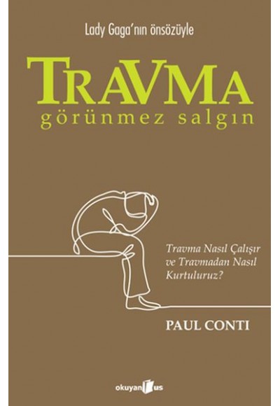 Travma: Görünmez Salgın