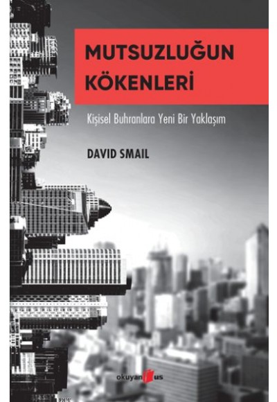 Mutsuzluğun Kökenleri
