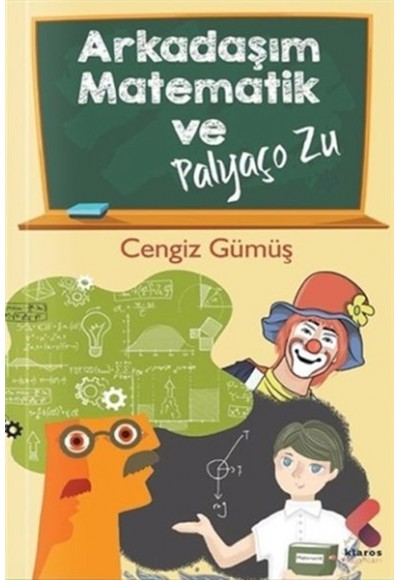 Arkadaşım Matematik ve Palyaço Zu