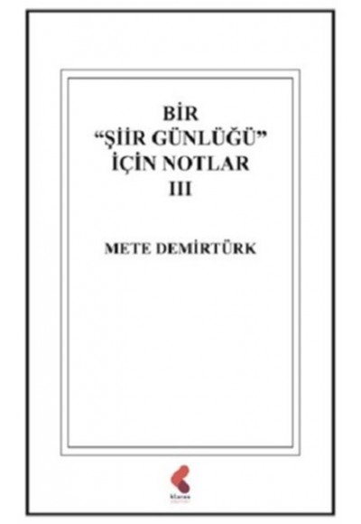 Bir "Şiir Günlüğü" İçin Notlar 3