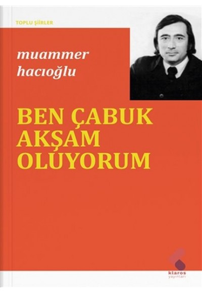 Ben Çabuk Akşam Oluyorum