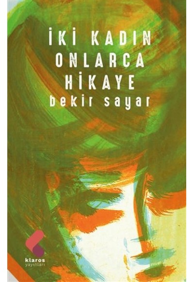 İki Kadın Onlarca Hikaye
