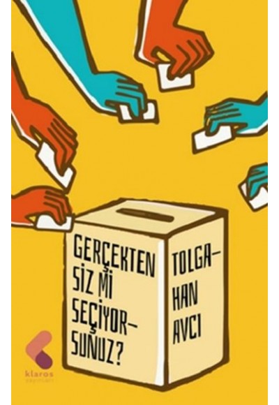 Gerçekten Siz Mi Seçiyorsunuz?