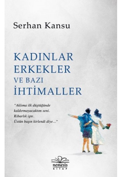 Kadınlar Erkekler ve Bazı İhtimaller