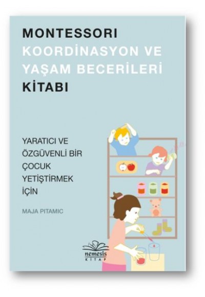 Montessori Koordinasyon ve Yaşam Becerileri Kitabı