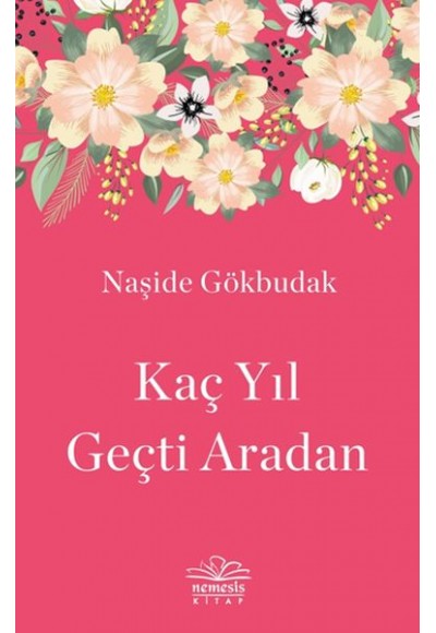 Kaç Yıl Geçti Aradan