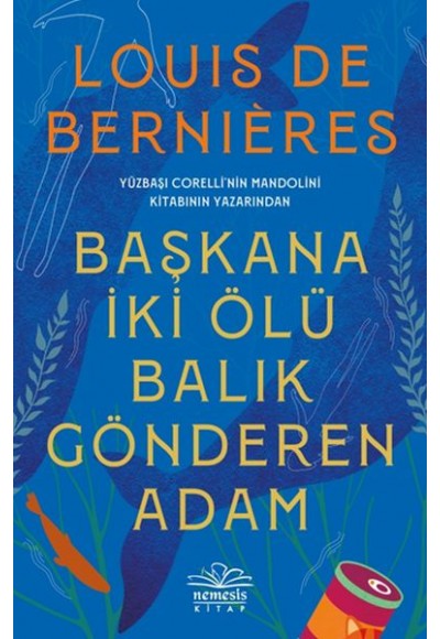 Başkana İki Ölü Balık Gönderen Adam