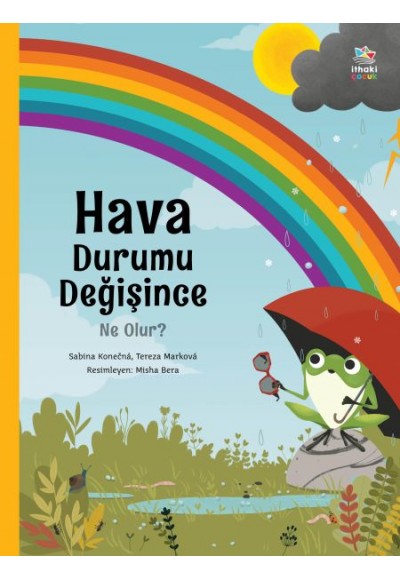 Hava Durumu Değişince Ne Olur?