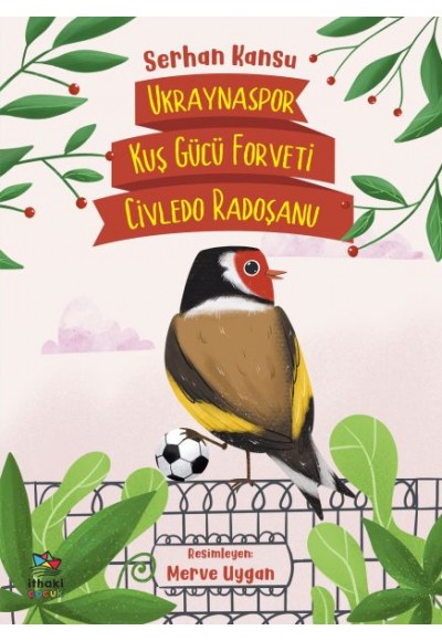 Ukraynaspor Kuş Gücü Forveti Civledo Radoşanu