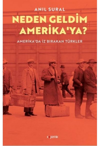 Neden Geldim Amerika’ya?