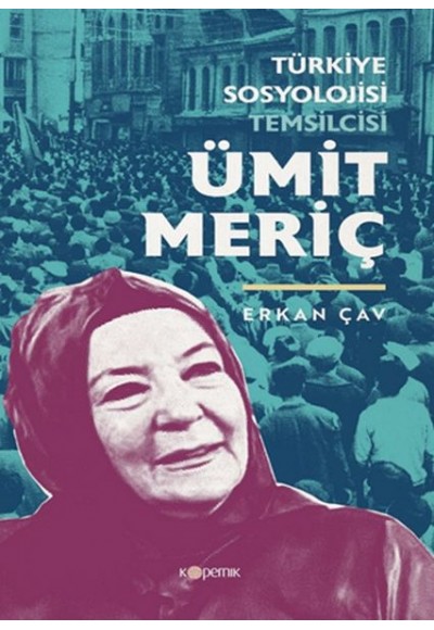 Türkiye Sosyolojisi Temsilcisi Ümit Meriç