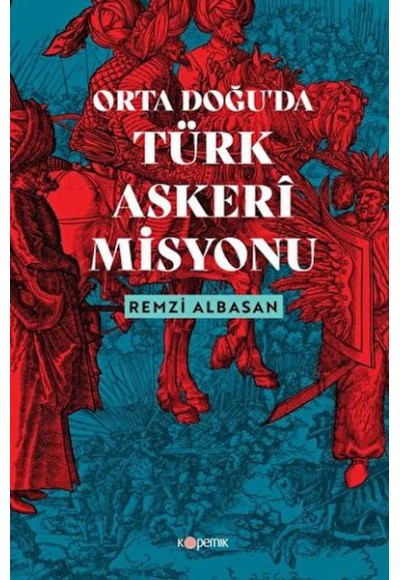 Ortadoğu’da Türk Askeri Misyonu
