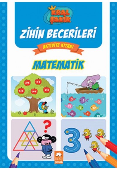 Matematik - Kral Şakir Zihin Becerileri Aktivite Kitabı