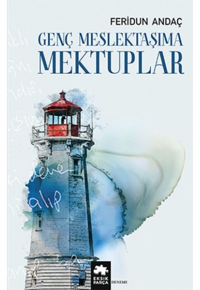Genç Meslektaşıma Mektuplar