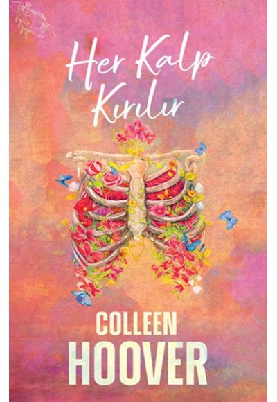 Her Kalp Kırılır