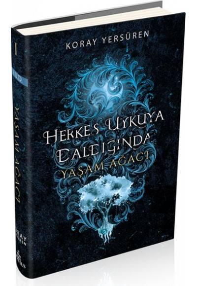 Herkes Uykuya Daldığında 1 - Yaşam Ağacı