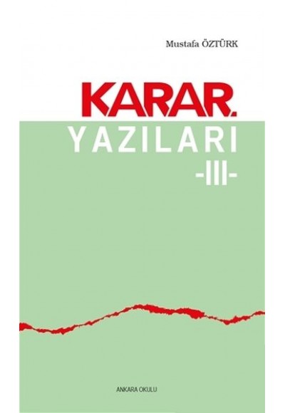 Karar Yazıları 3