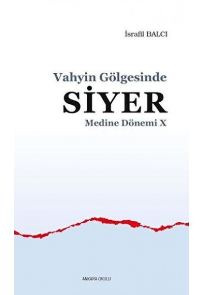 Vahyin Gölgesinde Siyer - Medine Dönemi 10