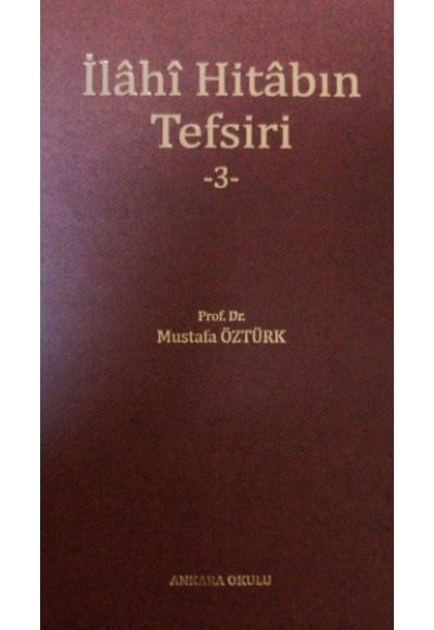 İlâhî Hitâbın Tefsiri -3