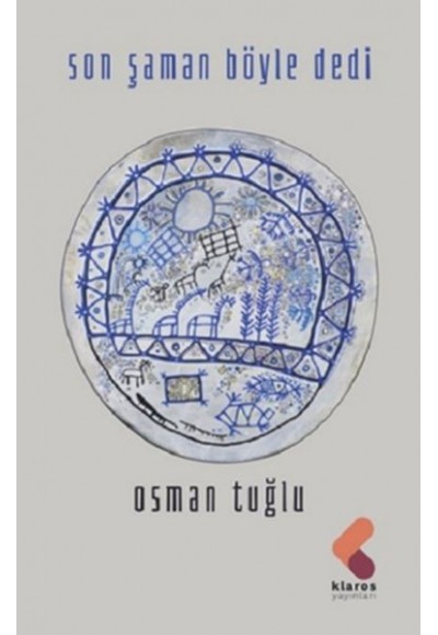 Son Şaman Böyle Dedi