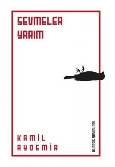 Sevmeler Yarım