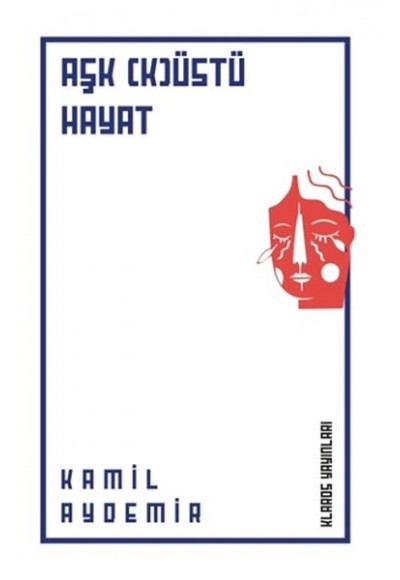 Aşk (K)Üstü Hayat