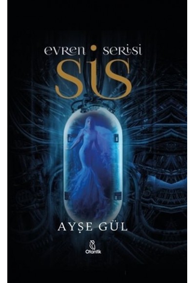 Evren Serisi - Sis