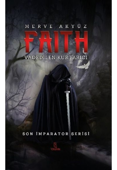 Faith - Vadedilen Kurtarıcı