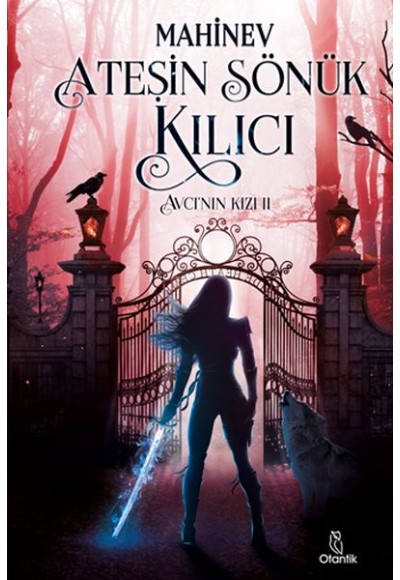 Avcı'nın Kızı 2 - Ateşin Sönük Kılıcı (Ciltli)
