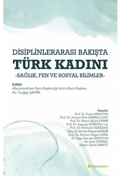 Disiplinlerarası Bakışta Türk Kadını