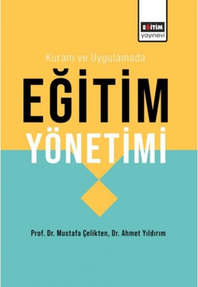 Kuram Ve Uygulamada Eğitim Yönetimi