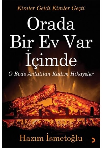 Orada Bir Ev Var İçimde