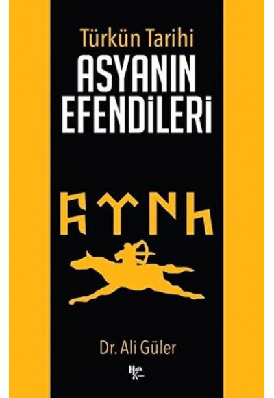 Türk'ün Tarihi Asyanın Efendileri