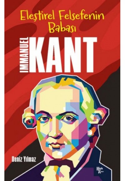 Immanuel Kant - Eleştirel Felsefenin Babası