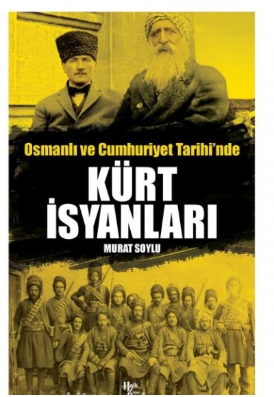 Osmanlı ve Cumhuriyet Tarihi'nde Kürt İsyanları