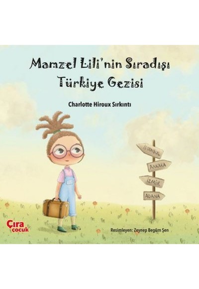 Mamzel Lili’nin Sıradışı Türkiye Gezisi