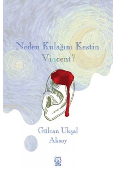 Neden Kulağını Kestin