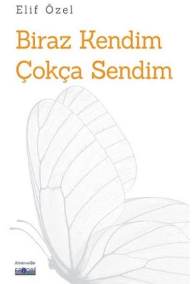 Biraz Kendim Çokça Sendim