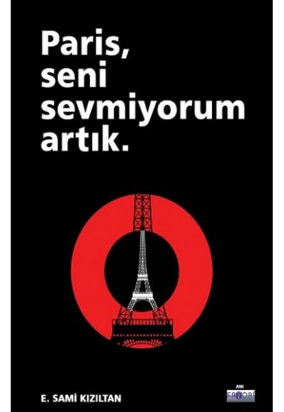 Paris, Seni Sevmiyorum Artık