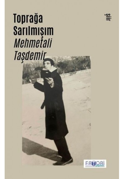 Toprağa Sarılmışım